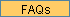 FAQs