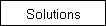 Solutions
